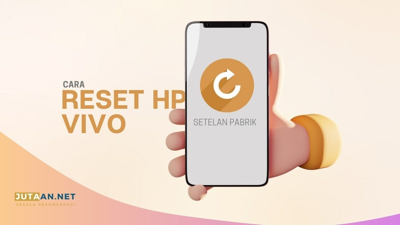 Cara Reset HP Vivo